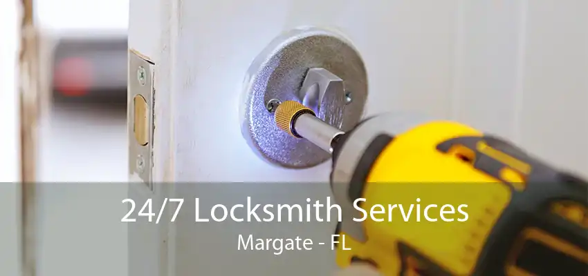 24/7 Locksmith Services Margate - FL