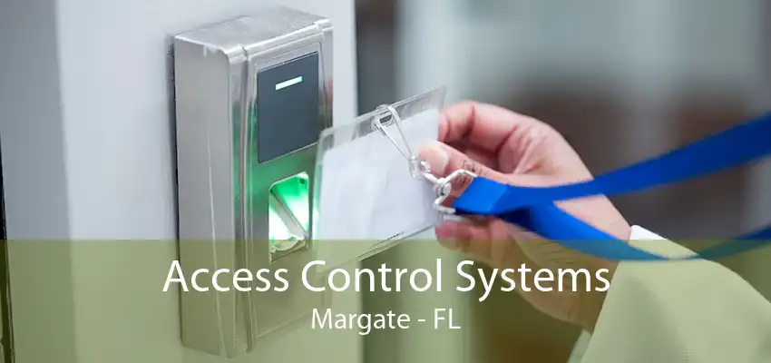 Access Control Systems Margate - FL