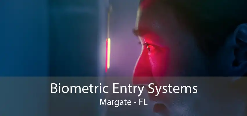 Biometric Entry Systems Margate - FL