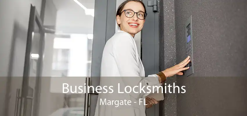 Business Locksmiths Margate - FL