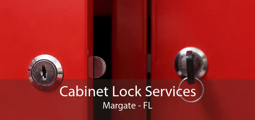 Cabinet Lock Services Margate - FL