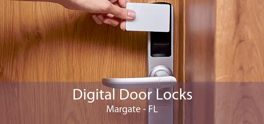 Digital Door Locks Margate - FL