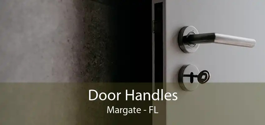 Door Handles Margate - FL