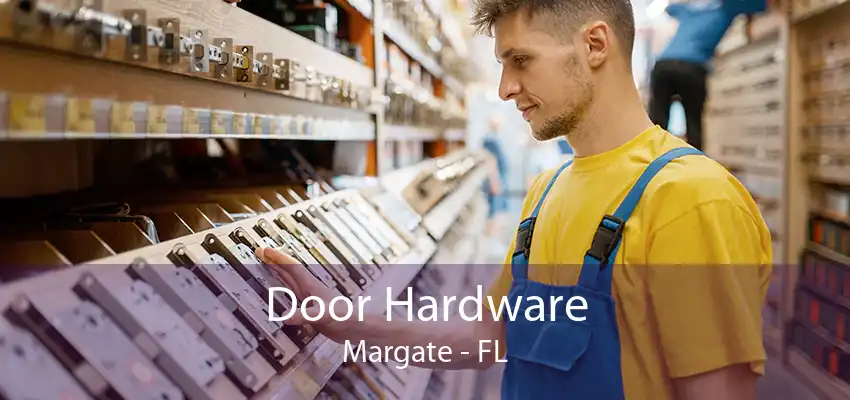 Door Hardware Margate - FL