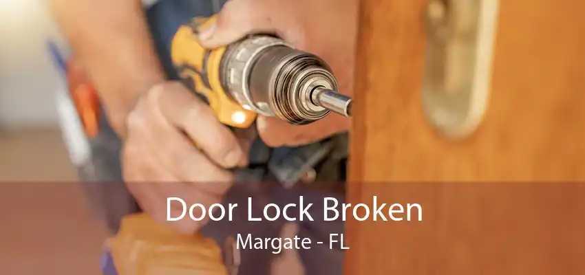 Door Lock Broken Margate - FL