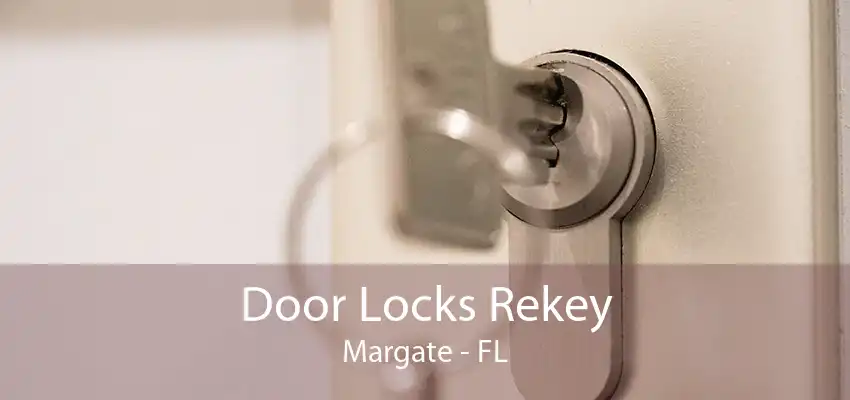 Door Locks Rekey Margate - FL