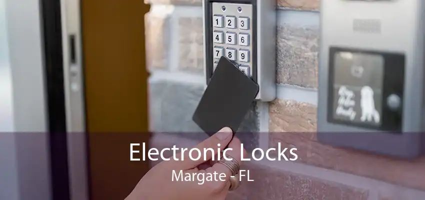 Electronic Locks Margate - FL