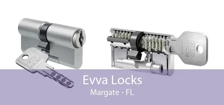 Evva Locks Margate - FL