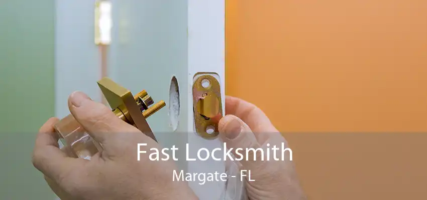 Fast Locksmith Margate - FL