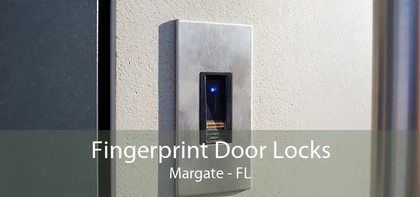 Fingerprint Door Locks Margate - FL