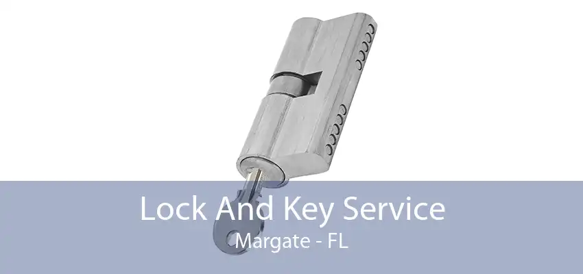 Lock And Key Service Margate - FL