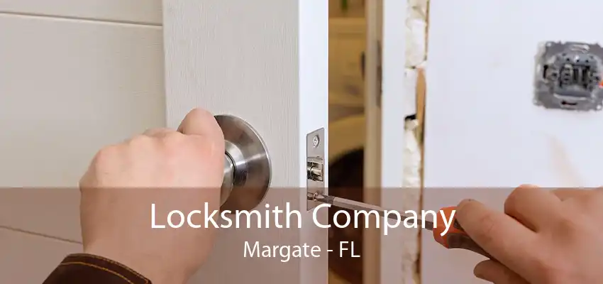 Locksmith Company Margate - FL