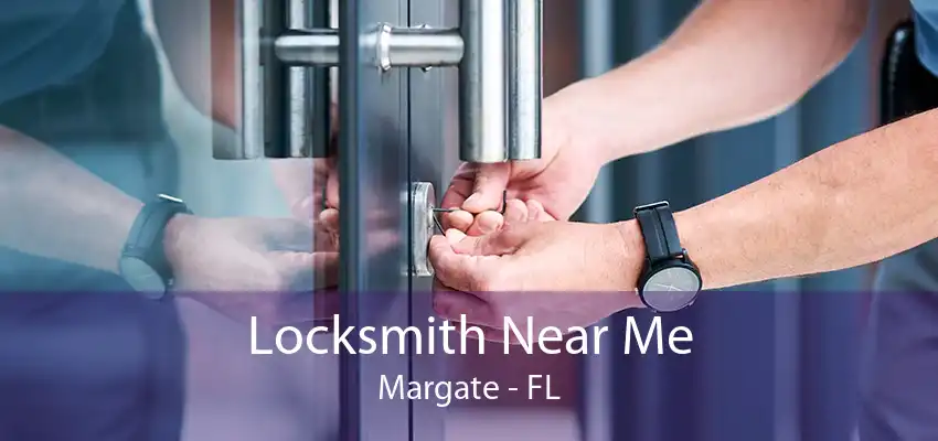 Locksmith Near Me Margate - FL