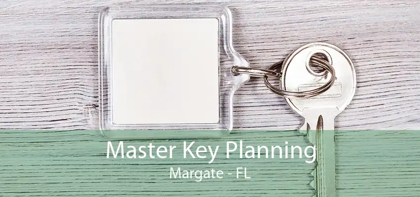 Master Key Planning Margate - FL