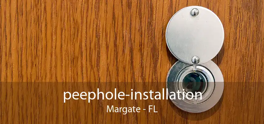 peephole-installation Margate - FL