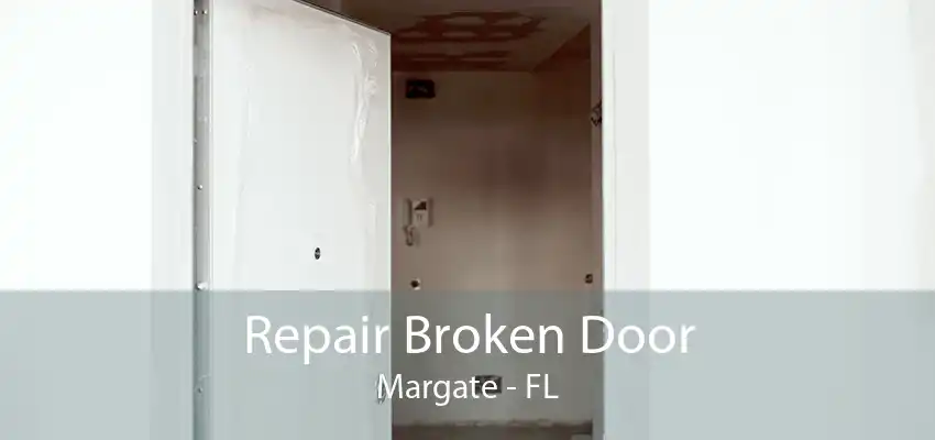 Repair Broken Door Margate - FL