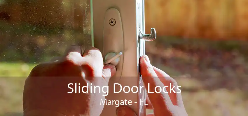 Sliding Door Locks Margate - FL